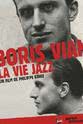 Jacques Anquetil Boris Vian, la vie jazz