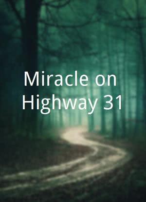 Miracle on Highway 31海报封面图