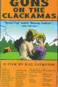 Herb Graham Guns on the Clackamas: A Documentary