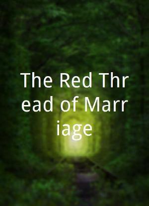 The Red Thread of Marriage海报封面图