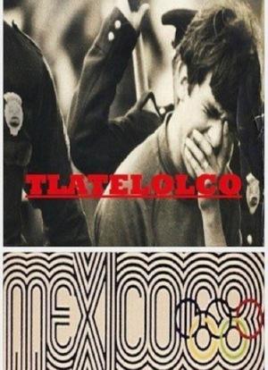 Tlatelolco: Mexico 68海报封面图