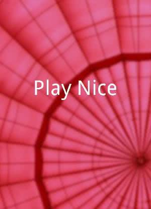 Play Nice海报封面图
