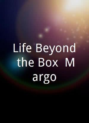Life Beyond the Box: Margo海报封面图