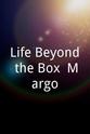 Claire Carroll Life Beyond the Box: Margo