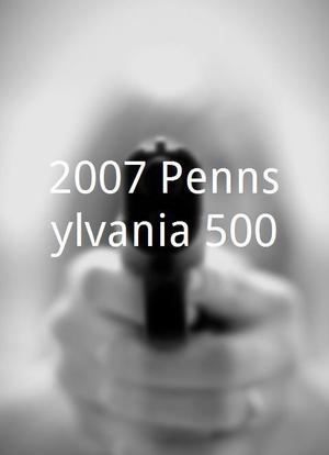 2007 Pennsylvania 500海报封面图