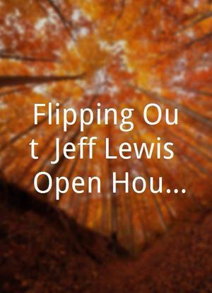 Flipping Out: Jeff Lewis' Open House海报封面图