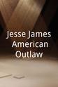 Caspar Poyck Jesse James: American Outlaw