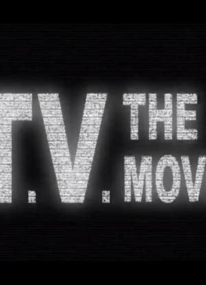 T.V.: The Movie海报封面图