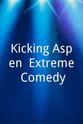 The Bert Fershners Kicking Aspen: Extreme Comedy