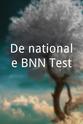 Dennis Storm De nationale BNN Test