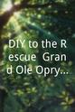 Andrew Holland DIY to the Rescue: Grand Ole Opry Special