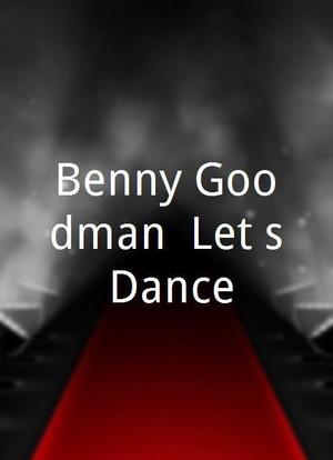 Benny Goodman: Let's Dance海报封面图
