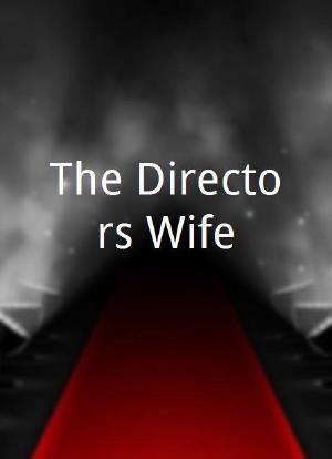 The Directors Wife海报封面图