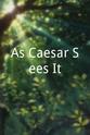 Norman Douglas As Caesar Sees It