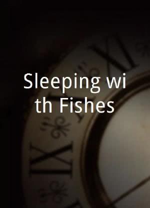 Sleeping with Fishes海报封面图