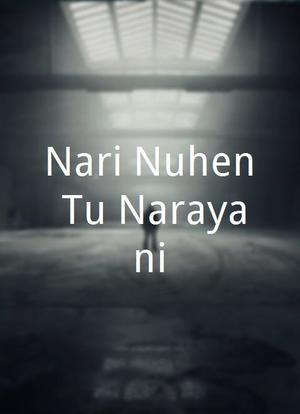 Nari Nuhen Tu Narayani海报封面图