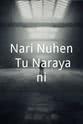 Maitri Nari Nuhen Tu Narayani
