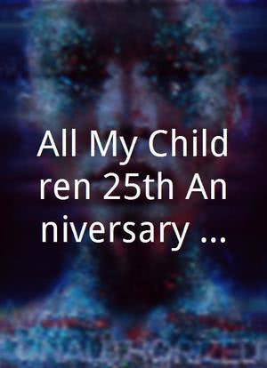 All My Children 25th Anniversary Special海报封面图