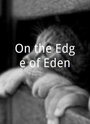 On the Edge of Eden海报封面图