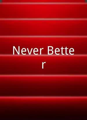 Never Better海报封面图