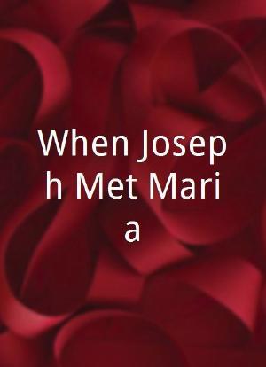 When Joseph Met Maria海报封面图