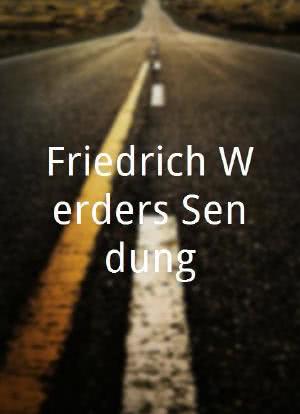Friedrich Werders Sendung海报封面图