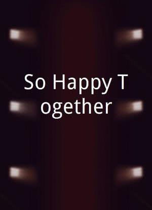 So Happy Together海报封面图