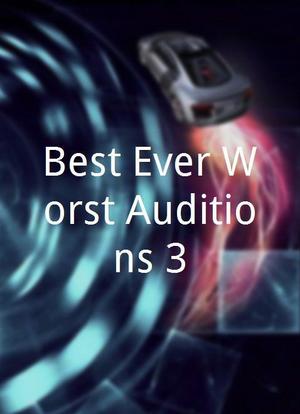 Best Ever Worst Auditions 3海报封面图