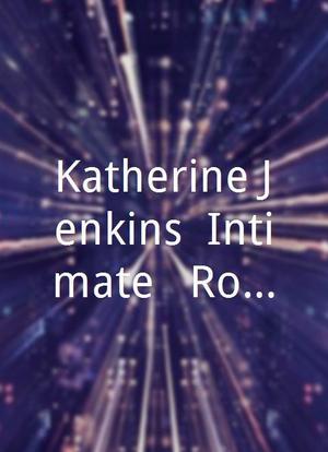 Katherine Jenkins: Intimate & Romantic海报封面图