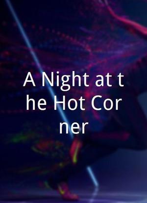 A Night at the Hot Corner海报封面图