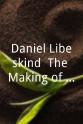 Christopher Swann Daniel Libeskind: The Making of an Architect