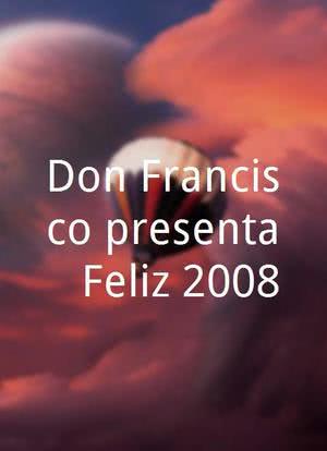 Don Francisco presenta: ¡Feliz 2008!海报封面图