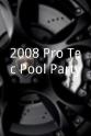 Jeremy Asher Lynch 2008 Pro-Tec Pool Party