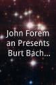 Mark Lizotte John Foreman Presents Burt Bacharach