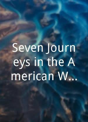 Seven Journeys in the American West海报封面图
