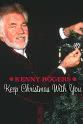 Steve Glassmeyer Kenny Rogers: Keep Christmas with You