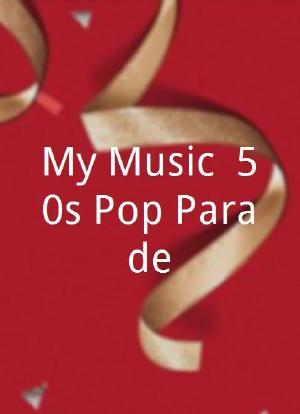 My Music: 50s Pop Parade海报封面图