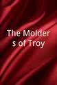 Kathleen Huber The Molders of Troy