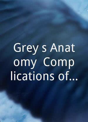 Grey's Anatomy: Complications of the Heart海报封面图