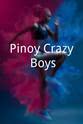 Florence Aguilar Pinoy Crazy Boys