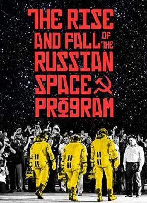 The Rise and Fall of the Russian Space Program海报封面图