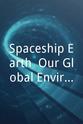 Kirk Bergstrom Spaceship Earth: Our Global Environment