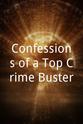 Carl Saxe Confessions of a Top Crime Buster