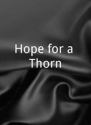 Hope for a Thorn海报封面图