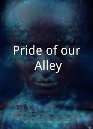 Pride of our Alley海报封面图