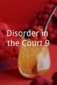 Joe Brat Disorder in the Court 9