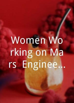 Women Working on Mars: Engineering on the Red Planet海报封面图