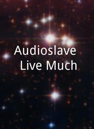 Audioslave: Live@Much海报封面图