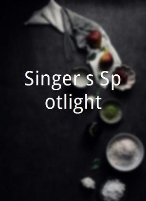 Singer`s Spotlight海报封面图