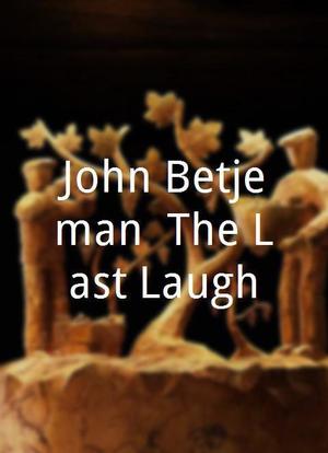 John Betjeman: The Last Laugh海报封面图